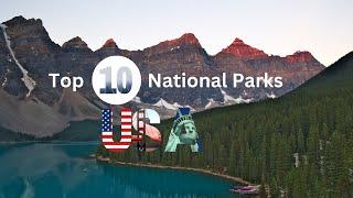 Top 10 National Parks USA