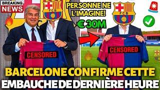 OFFICIEL BARCELONE CONFIRME CETTE EMBAUCHE DE DERNIÈRE HEURE! PERSONE NE L'IMAGINE! ACTU BARCELONE