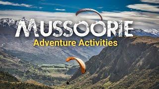 Mussoorie Adventure Activities | Paragliding, ZipLine & other activities | vlog46