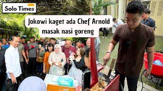 Jokowi Kaget Tiba2 Depan Rumahnya Ada Chef Arnold Masak Nasi Goreng!