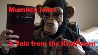 Tales from Kiwi Farms - Mumkey Jones - Furrys and Lies