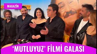 'Mutluyuz’ Filminin Galası! Oyuncular Anlatıyor…