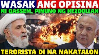 WASAK ANG OPISINA NI QASSEM PINUNO NG HEZBOLLAH, MGA TERORISTA DI NA NAKATALON PA