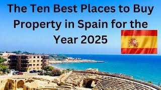 Real Estate in Spain - The Best Places to Buy in 2025