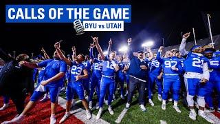 CALLS OF THE GAME || BYU vs Utah || BYU FOOTBALL