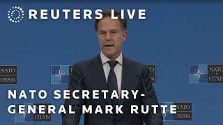 LIVE: NATO Secretary-General Mark Rutte holds a news conference ahead foreign ministers meeting