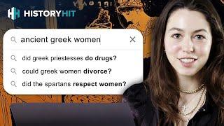 Historian Answers Google's Most Popular Questions About Ancient Greek Women