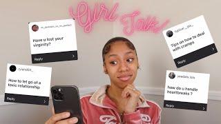 GIRL TALK: Hygiene, BreakUps, Self Love & more!