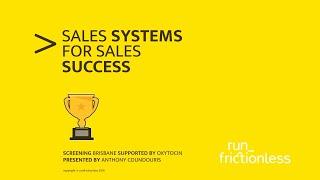 Sales systems for sales success (Brisbane event with Oxytocin Collaborative 2021)