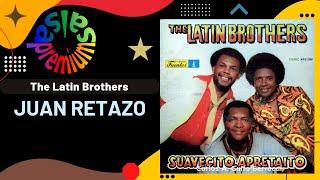 JUAN RETAZO por THE LATIN BROTHERS con VICTOR MELENDEZ - Salsa Premium