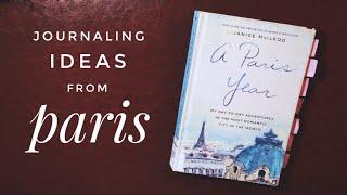 Journaling Ideas From A Paris Year - Hand Lettering, Photography, and Watercolor Layout Suggestions