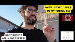 HOW I SAVED 1000 $ IN MY FEES | CONESTOGA BURSARY | HOW TO FILL UP FORM FOR BURSARY IN CONESTOGA