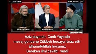 Abdulaziz Bayındır canlı yayında Cübbeli Hoca'ya itiraz etti...