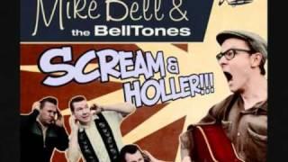 Mike bell and the belltones : She can rock