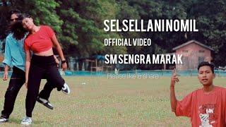 Selsella_ni nomil || official music video || SM SENGRA MARAK