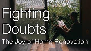 Fighting doubts: Why I haven’t quit renovating my house in Japan #akiya