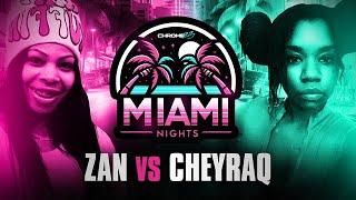 Zan vs. Cheyraq