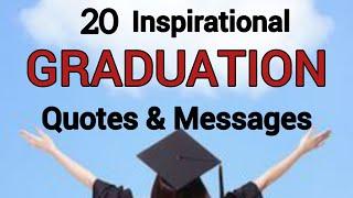 20+Inspirational Graduation Quotes & Messages | Congratulations Wishes On Graduation | Motivated Us