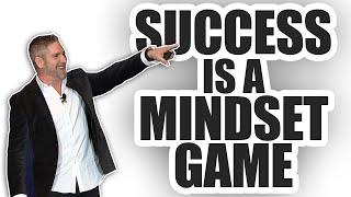 Success is A Mindset Game - Grant Cardone