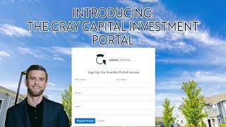 Introducing the Gray Capital Investment Portal