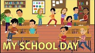 My School Day - Classroom Language and Conversation