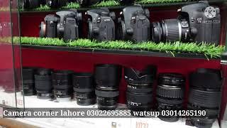 camera corner lahore where u will find all ur camera nd lenses need.for details visit us or call