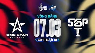 SAIGON PHANTOM vs ONE STAR ESPORTS | VÒNG BẢNG GĐ1 - ABBEN ENERGY ĐTDV MÙA XUÂN 2025 (07.03)