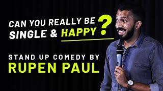 This is why you're Single  | Stand-up Comedy by Rupen Paul