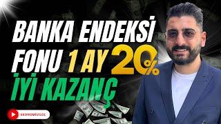 BANKA ENDEKSİ FONU | 1 AYDA %20 İYİ KAZANÇ! #yatırımfonu