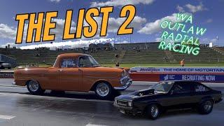 The List 2 WAs toughest outlaw radial drag racing kwinana motorplex