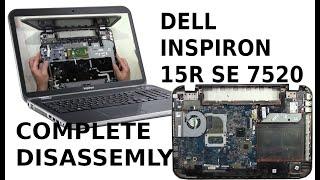 Dell Inspiron 15R SE 7520 Take Apart Complete Disassemble