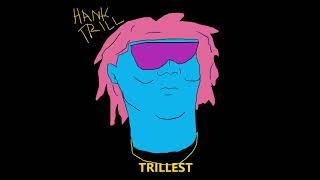 Hank Trill- Mixtape