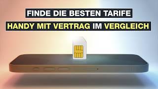 Handy mit Vertrag im Vergleich - Finde DEINEN individuellen TARIF - Testventure