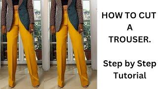 HOW TO CUT A TROUSER step by Step for beginners . ( Easiest Trouser pattern)