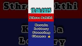 #shorts 17:06:2025 Sthree Sakthi kerala lottery chance guessing #luckynumber