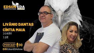 EDSON EDA SHOW #EP4 - LIVÂNIO DANTAS E CÍNTIA MAIA