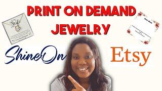 How to Make Money Online With Print on Demand Jewelry! (Shineon & Etsy Strategies)