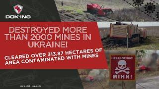 DOK-ING demining solutions in Ukraine's combat zones (MORE THAN 2000 MINES DESTROYED!)