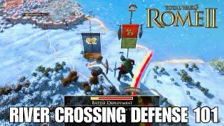 How To Defend a River Crossing in Total War: Rome 2