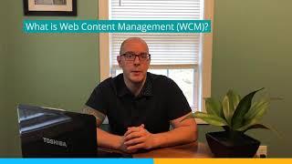 What Web Content Management (WCM)?