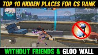 TOP 10 HIDDEN PLACES FOR CS RANK || Bermuda Map Top 10 Hidden Places | Without friends & gloowall