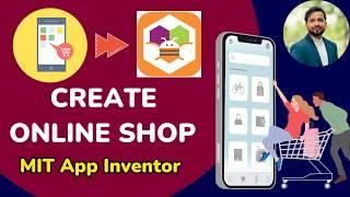 Build Your Own Shopping App in MIT App Inventor | Easy eCommerce App Tutorial (2025)