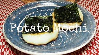 How to make easy & delicious Potato Mochi | kurumicooks healthy easy tasty Japanese home cooking