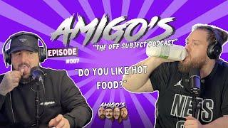 AMiGO's - "The Off Subject Podcast"  EP #007