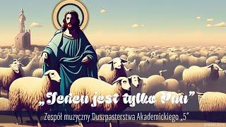 „Jeden jest tylko Pan” | Zespół muzyczny DA 5