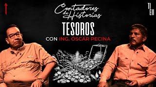 Contadores de Historias con Ing. Óscar Pecina: Misterios, secretos y tesoros enterrados