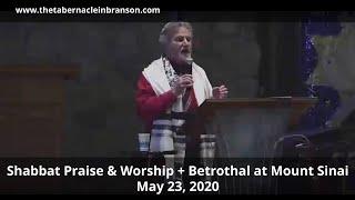 Shabbat Praise & Worship + Betrothal at Mount Sinai | May 23, 2020