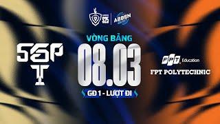 SAIGON PHANTOM vs FPT POLYTECHNIC | ABBEN ENERGY ĐTDV MÙA XUÂN 2025 (08/03)