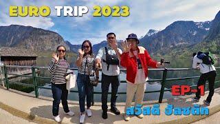 EURO TRIP 2023 EP-01 (Hallstatt - Austria)