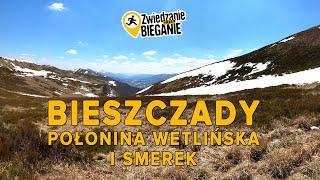 Bieszczady, Połonina Wetlińska i Smerek